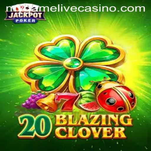 20BlazingClover: The Ultimate Gaming Experience