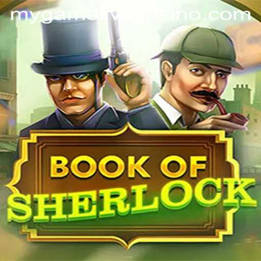 Embark on a Mystery Adventure with BookOfSherlock: A Riveting Gaming Experience