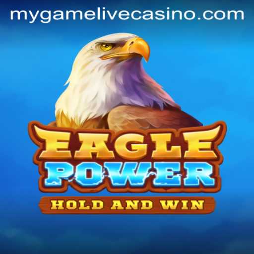 EaglePower: A New Adventure in Gaming with Mygame